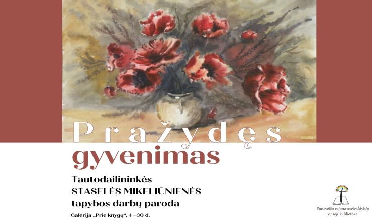 Tautodailininkės Staselės Mikeliūnienės pražydęs gyvenimas