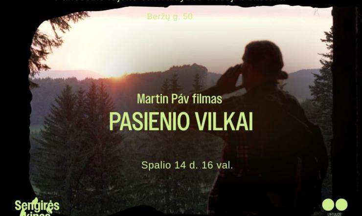 SENGIRĖS KINAS Panevėžio rajono savivaldybės viešojoje bibliotekoje. PASIENIO VILKAI