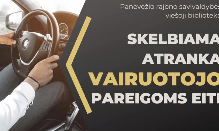 Skelbiama atranka vairuotojo pareigoms eiti
