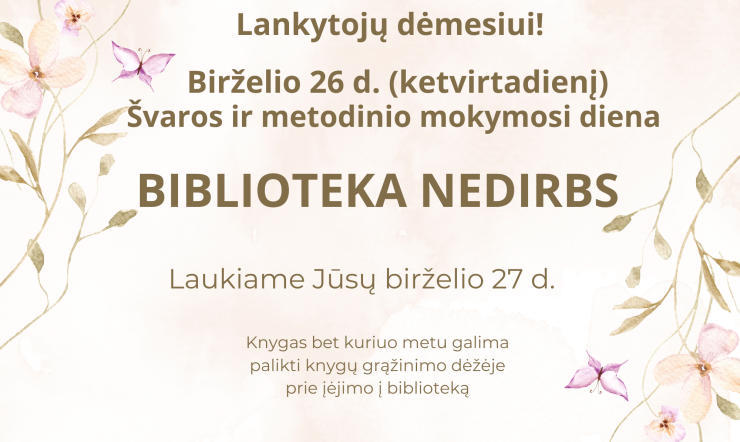 Lankytojų dėmesiui!