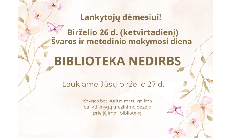 Lankytojų dėmesiui!