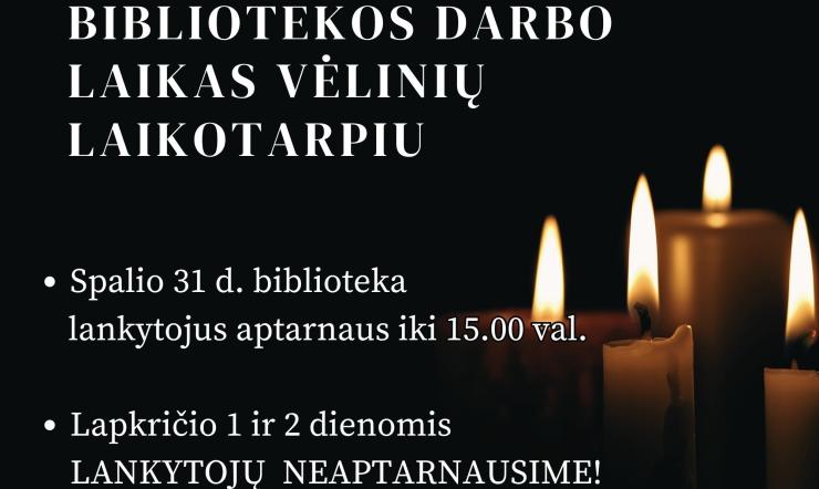 Bibliotekos darbo laikas Vėlinių laikotarpiu