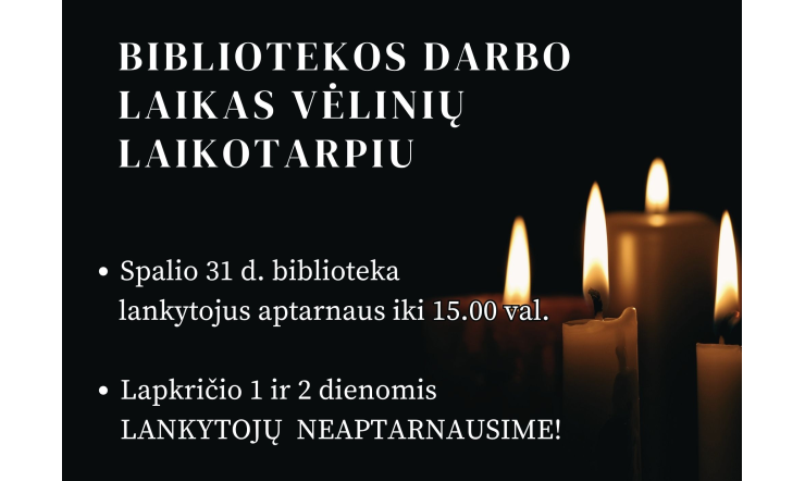 Bibliotekos darbo laikas Vėlinių laikotarpiu