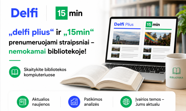 „Delfi plius“ ir „15min“ prenumeruojami straipsniai – nemokamai bibliotekoje!