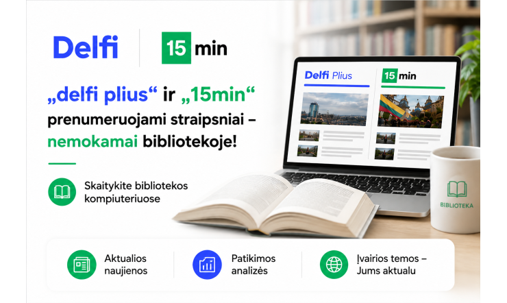 „Delfi plius“ ir „15min“ prenumeruojami straipsniai – nemokamai bibliotekoje!