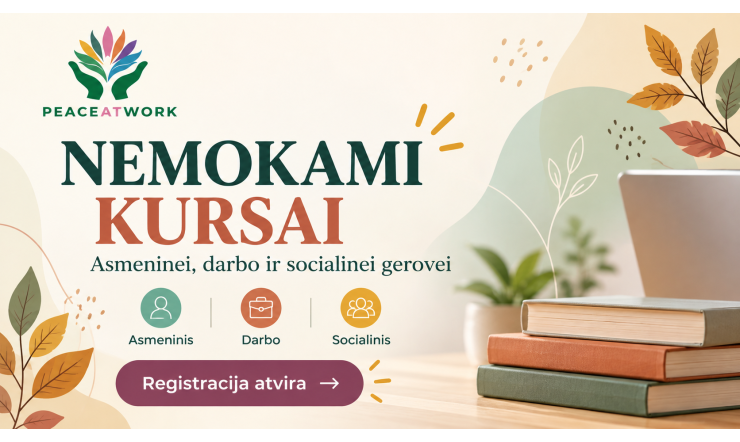 Nemokami „Peace at Work“ kursai – asmeninei, darbo ir socialinei gerovei