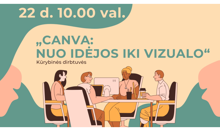 Kūrybinės dirbtuvės „Canva: nuo idėjos iki vizualo“