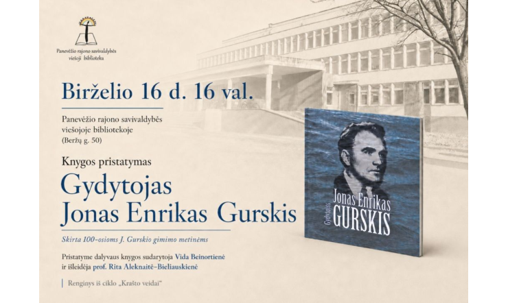 Prisimename krašto šviesuolį – gydytoją Joną Enriką Gurskį. Su meile vaikams, su šviesa žmonėms.