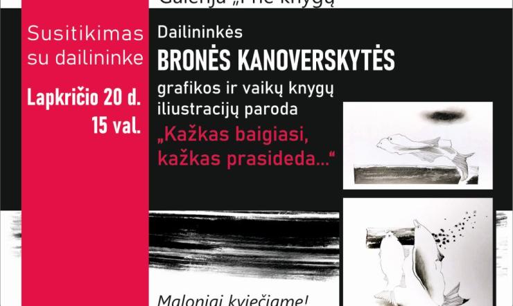 Panevėžyje – grafikės Bronės Kanoverskytės kūrybos paroda ir susitikimas su autore