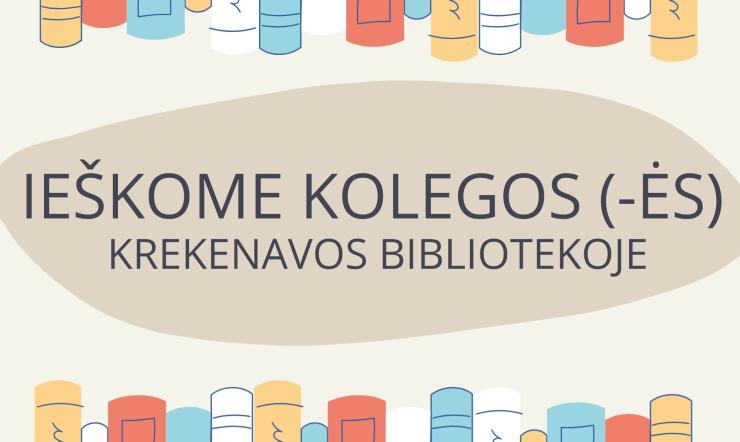 Skelbiama atranka Krekenavos bibliotekos vyresniojo bibliotekininko pareigoms eiti