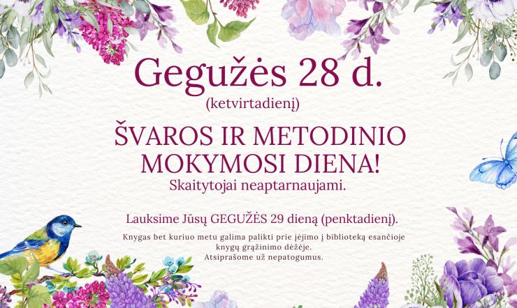 Gegužės 28-ąją bibliotekoje – švaros ir mokymosi diena