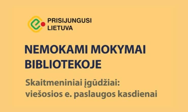 Kviečiame į nemokamus mokymus „Skaitmeniniai įgūdžiai: viešosios e. paslaugos kasdienai“