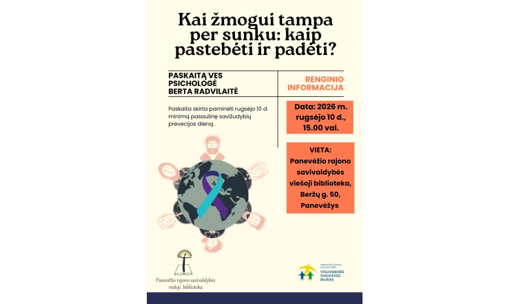 Paskaita „Kai žmogui tampa per sunku: kaip pastebėti ir padėti?“