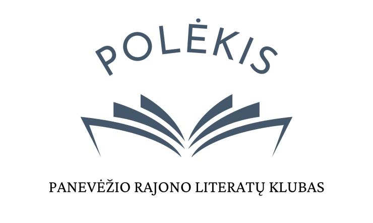 Panevėžio rajono literatų klubas „Polėkis“ kviečia prisijungti kuriančius