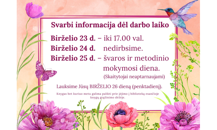 Informacija apie bibliotekos darbo laiką birželio 23–25 dienomis
