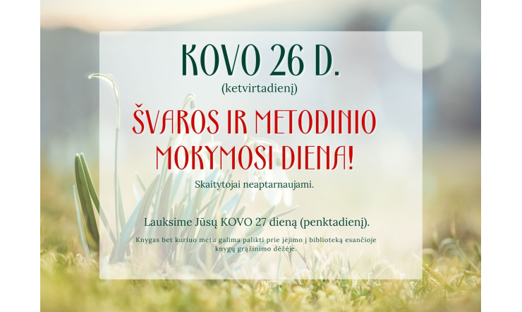 LANKYTOJŲ DĖMESIUI