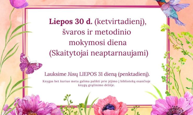 Liepos 30 d. švaros ir metodinio mokymosi diena