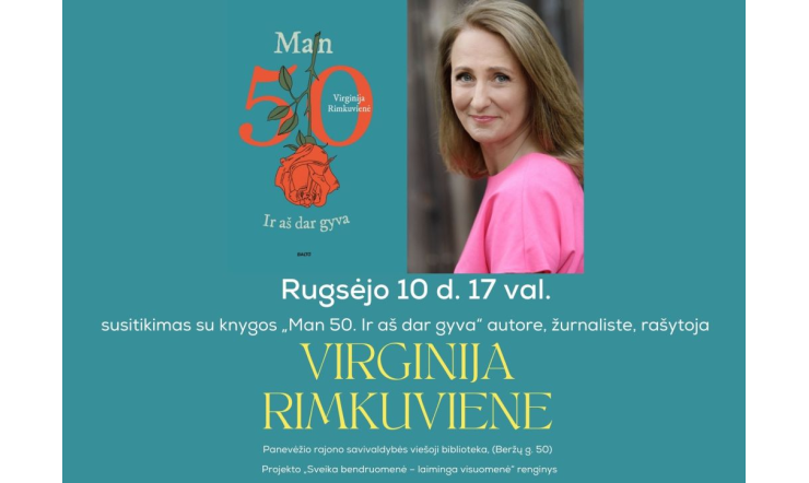  Knygos „Man 50. Ir aš dar gyva“ autorė kviečia į susitikimą rajono viešojoje bibliotekoje