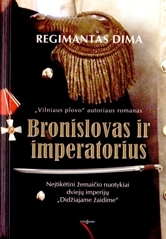 Dima R. Bronislovas ir imperatorius
