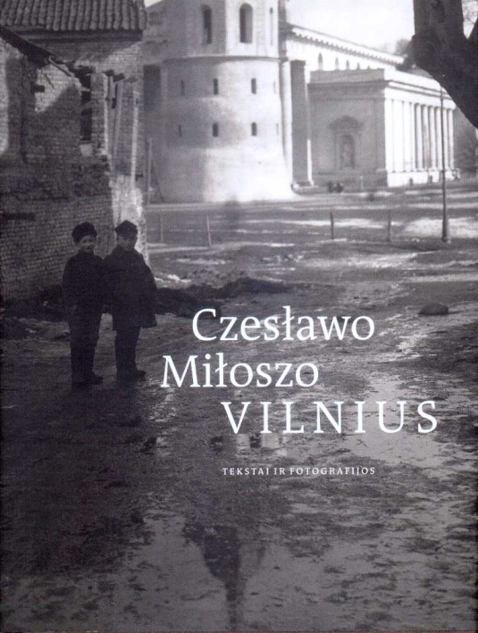 Czeslawo Miloszo Vilnius