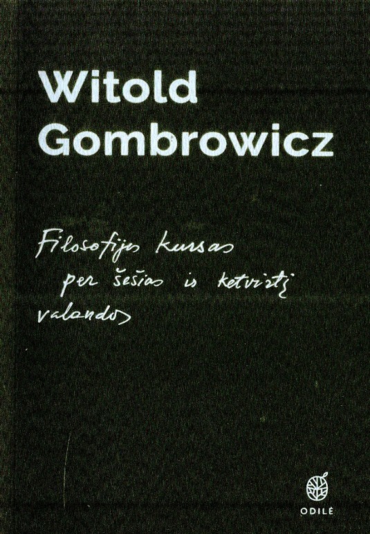 Gombrowicz, W. Filosofijos kursas per šešias ir ketvirtį valandos