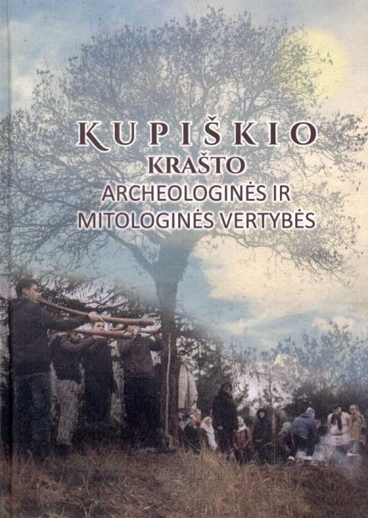 Kupiškio krašto archeologinės ir mitologinės vertybės