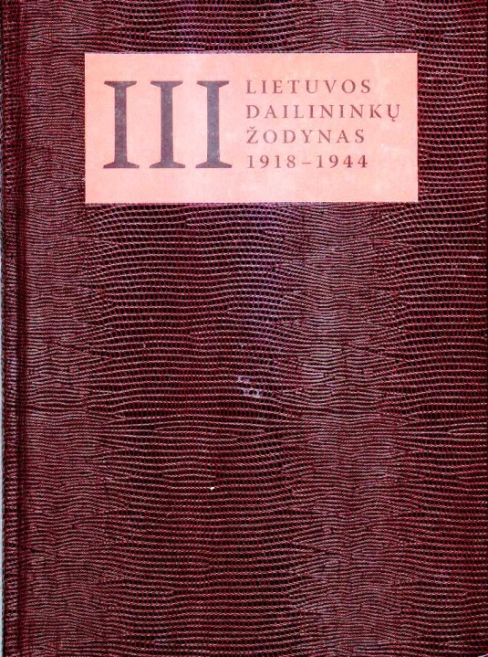 Lietuvos dailininkų žodynas. T. 3