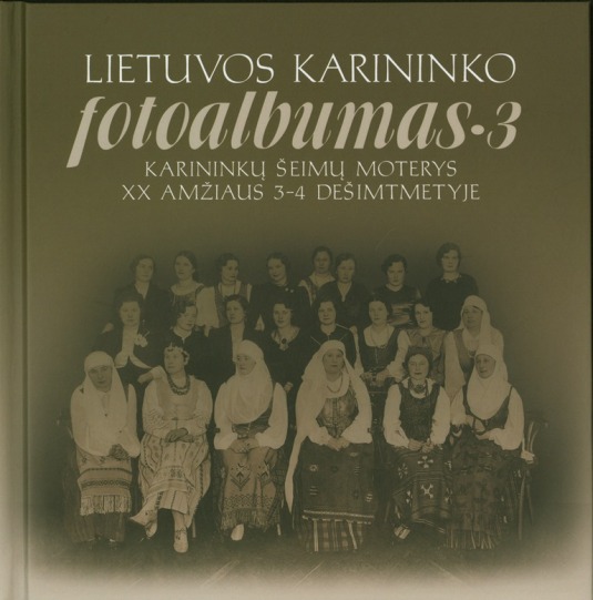 Lietuvos karininko fotoalbumas. [D.] 3: Lietuvos karininkų šeimų moterys XX amžiaus 3-4 dešimtmetyje