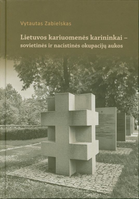 Lietuvos kariuomenės karininkai – sovietinės ir nacistinės okupacijos aukos