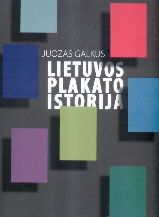 Galkus J. Lietuvos plakato istorija