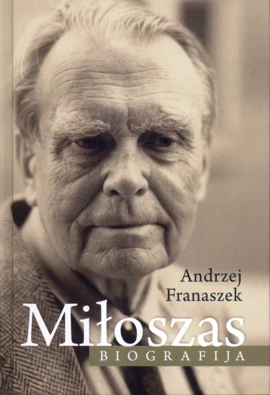 Franszek, A. Miloszas: biografoja