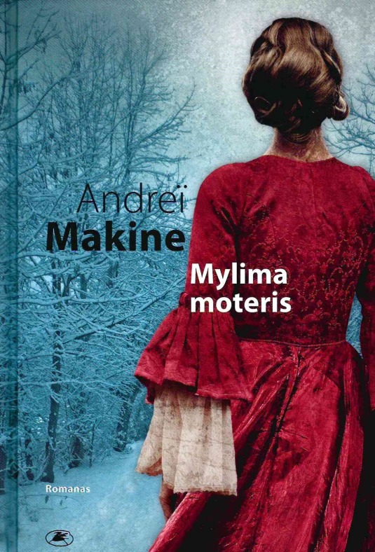 Makine, A. Mylima moteris