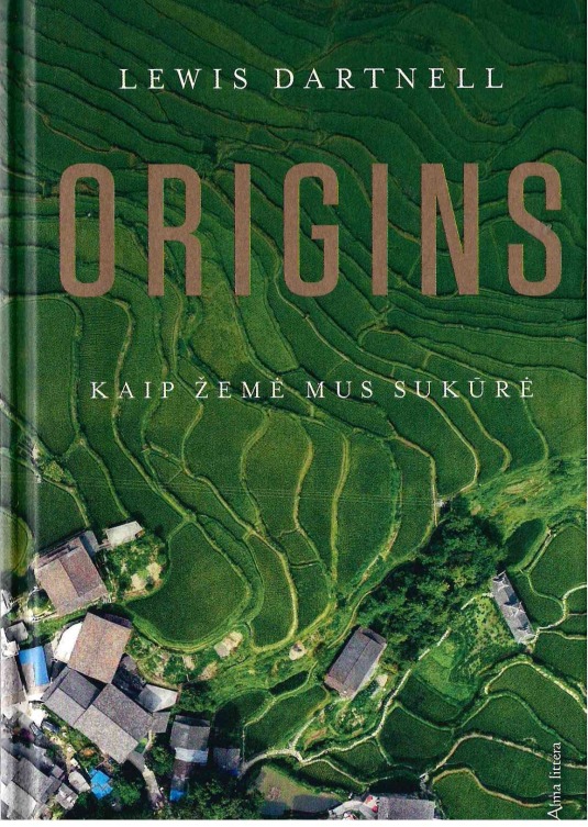Dartnell, L. Origins : kaip žemė mus sukūrė