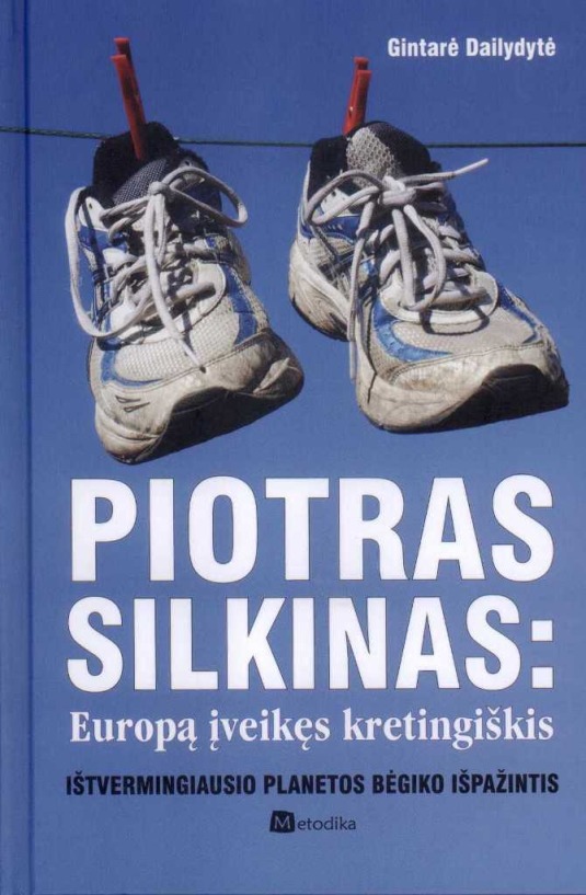 Piotras Silkinas: Europą įveikęs kretingiškis