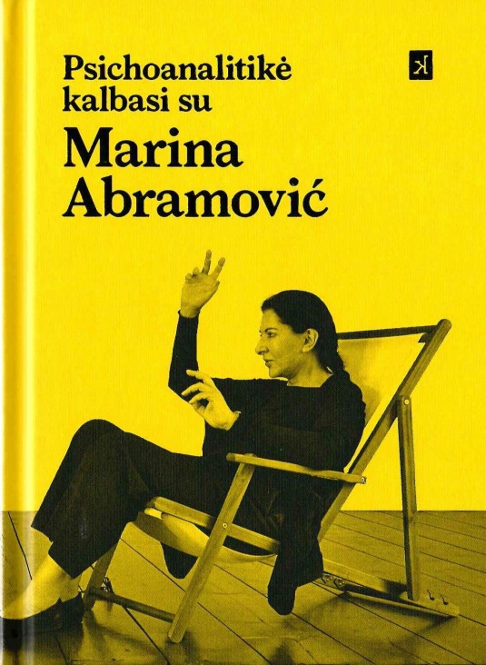 Fischer, J. Psichoanalitikė kalbasi su Marina Abramovič