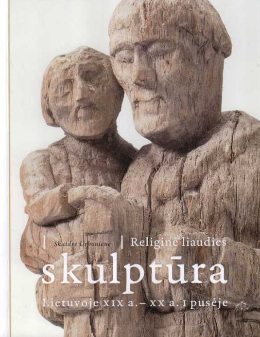 Urbonienė, S. Religinė liaudies skulptūra