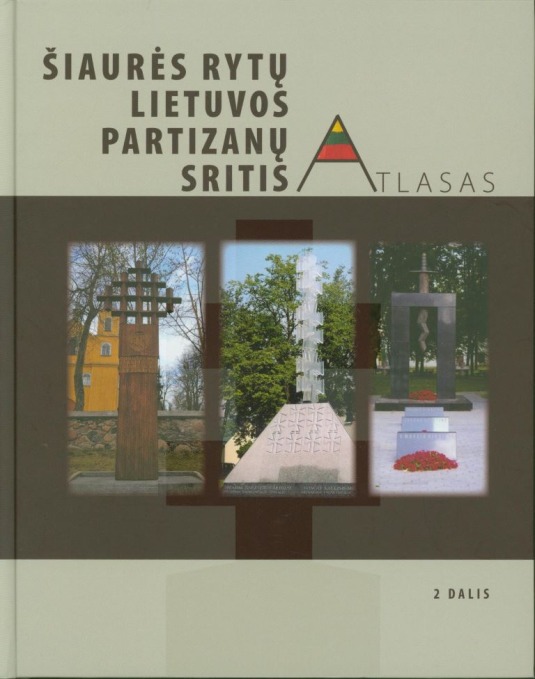 Šiaurės rytų Lietuvos partizanų sritis“ 2-oji dalis