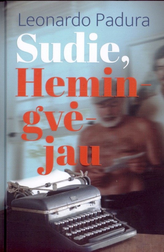 Padura L. Sudie, Hemingvėjau