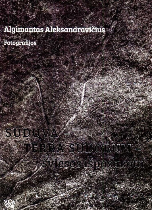 Aleksandravičius, A. Sūduva-Terra Sudorum-šviesos išpasakota-
