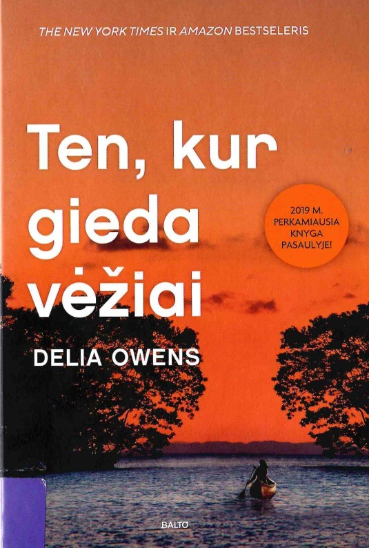 Owens, Dela. Ten, kur gieda vėžiai