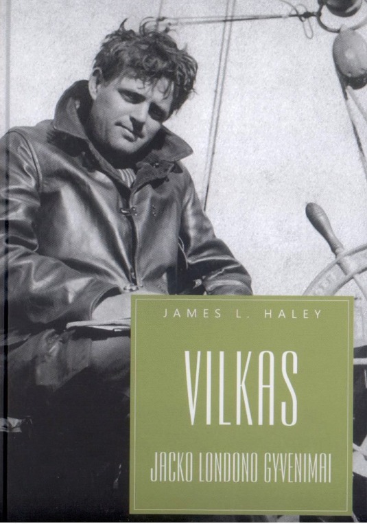 Haley J. L. Vilkas : Jacko Londono gyvenimai